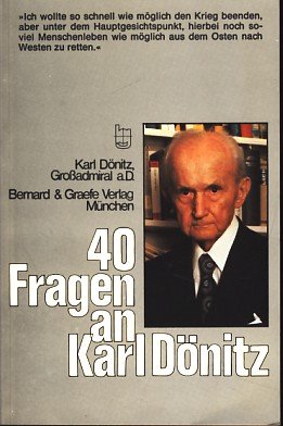 Vierzig Fragen an Karl Dönitz