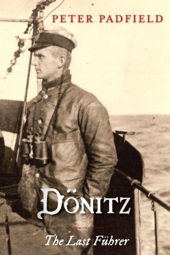 Dönitz: The Last Führer (English Edition)